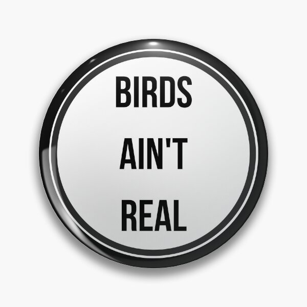 Item preview, Copy of Birds ain't real. designed and sold by inkypinky4.