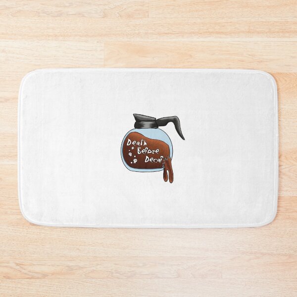 Item preview, Death Before Decaf  designed and sold by Corissa Livingston.