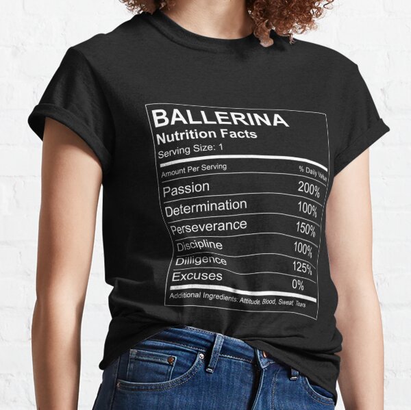 Item preview, Ballerina Nutrition Facts Funny for Ballet Dancers designed and sold by RonaldDaughtry.
