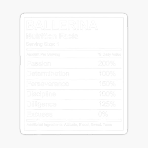 Item preview, Ballerina Nutrition Facts Funny for Ballet Dancers designed and sold by RonaldDaughtry.