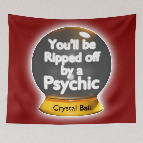 Item preview, Ripped Off by a Psychic Funny Crystal Ball designed and sold by bradm50.