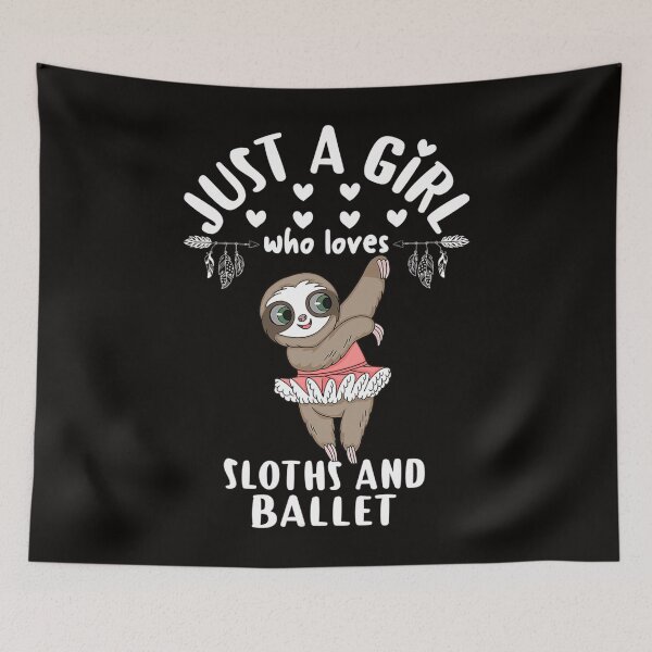 Item preview, Ballerina Sloth Gift Just A Girl Who Loves Sloths and Ballet designed and sold by RonaldDaughtry.