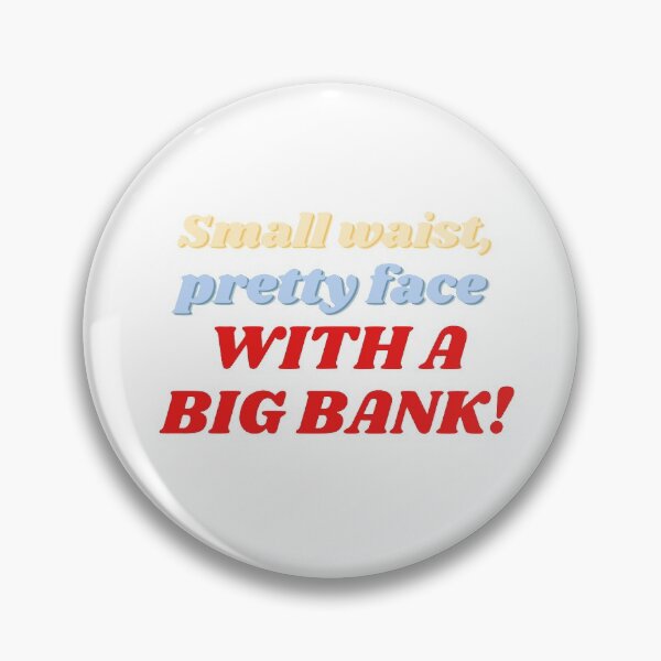 Item preview, small waist pretty face with a big bank! designed and sold by SUNNYsFACTORY.