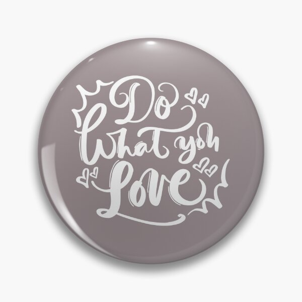 Item preview, Do What You Love designed and sold by clevstuff.