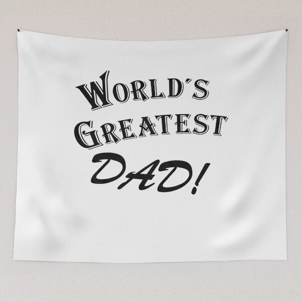 Item preview, World's Greatest Dad designed and sold by RaphaelDixon.