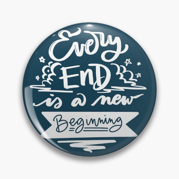 Item preview, Every End is a New Beginning  designed and sold by clevstuff.