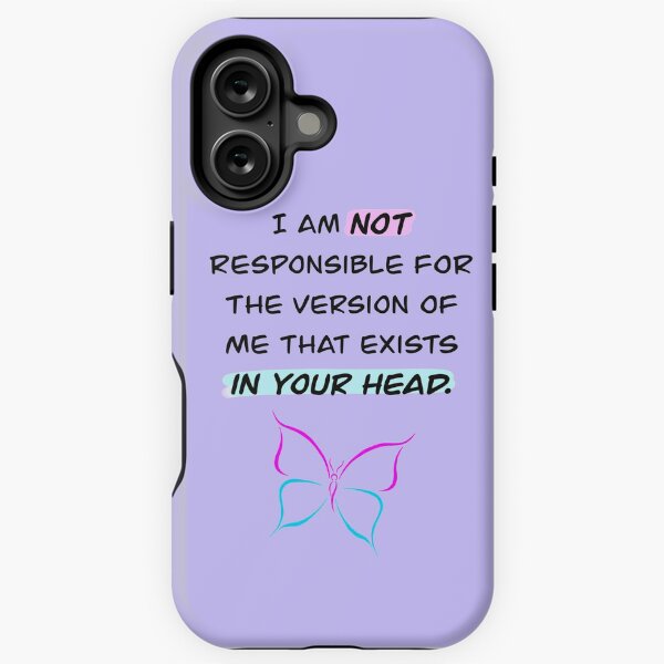 Item preview, "I am not responsible for the version of me that exists in your head"  designed and sold by stylesbystyles.