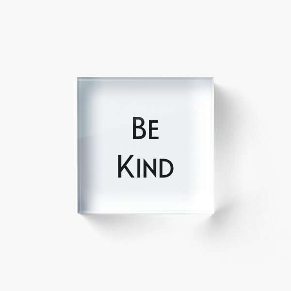 Item preview, Be Kind designed and sold by RicoL12.