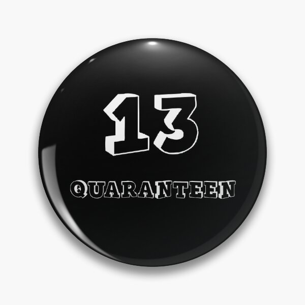 Item preview, 13 Quaranteen designed and sold by UncleStuScience.