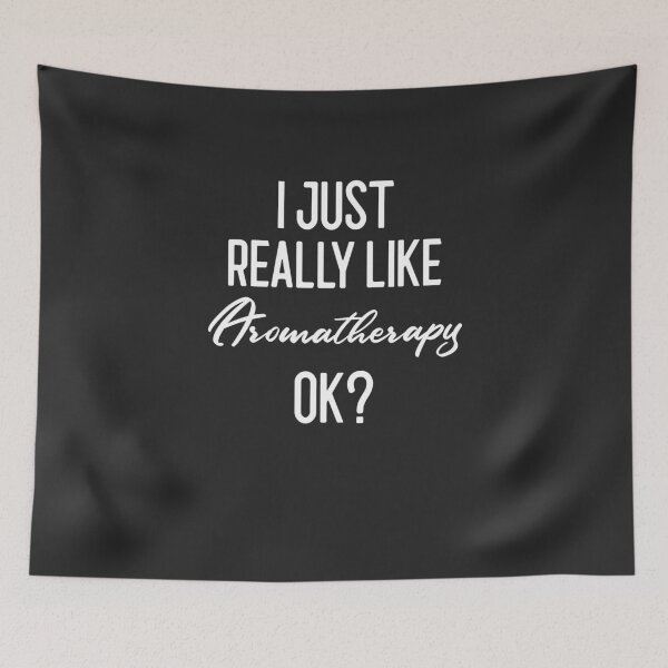 Item preview, I Just Really Like Aromatherapy Ok Meditation Gift designed and sold by EricJP.