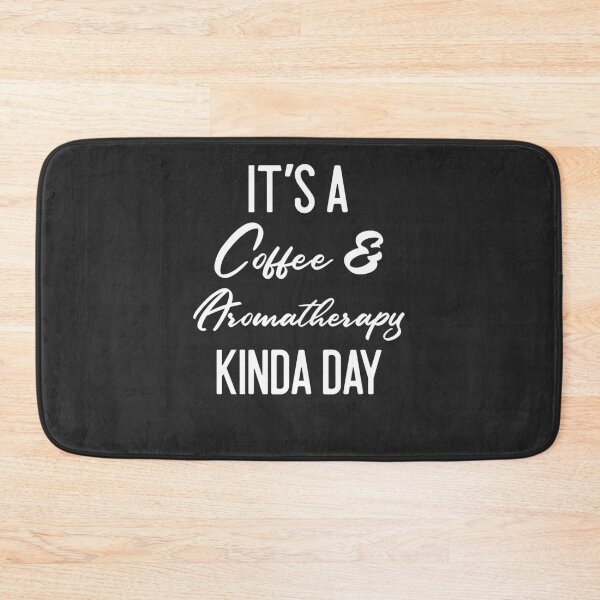 Item preview, It's A Coffee & Aromatherapy Kinda Day Meditation Gift designed and sold by EricJP.