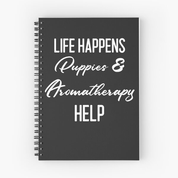 Item preview, Life Happens Puppies & Aromatherapy Help Meditation Gift designed and sold by EricJP.