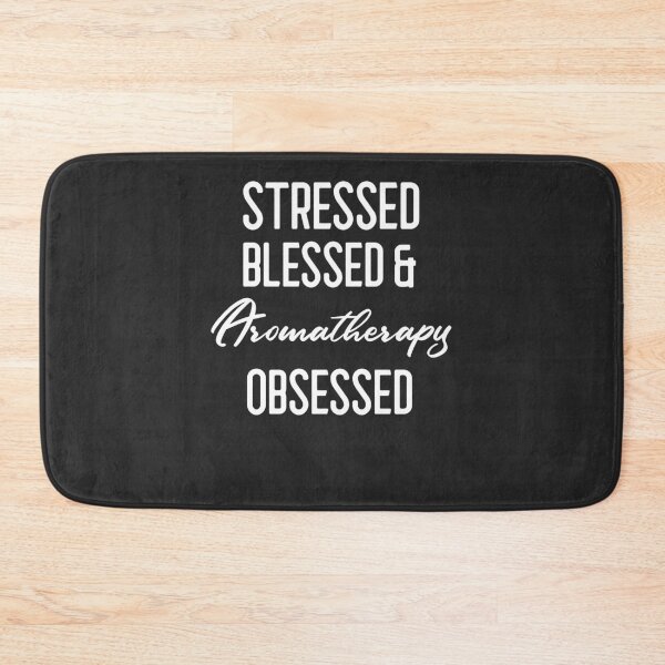 Item preview, Stressed Blessed & Aromatherapy Obsessed Meditation Gift designed and sold by EricJP.