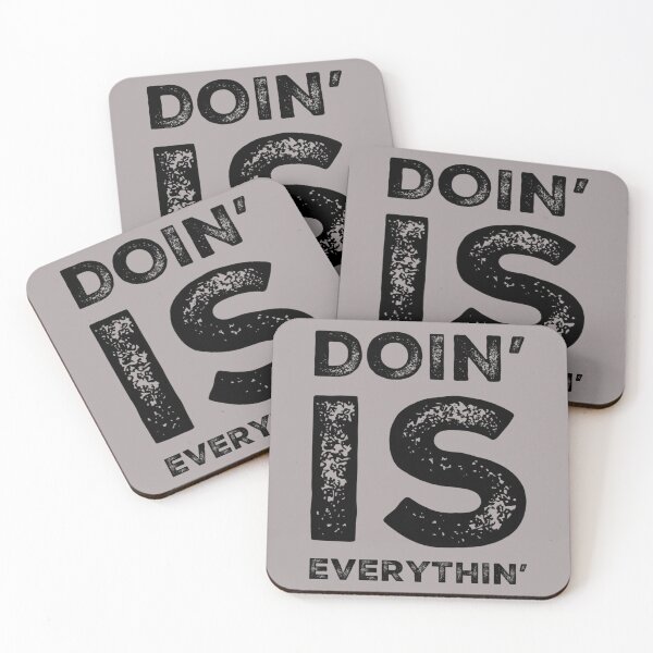 Item preview, DOIN' IS EVERYTHIN' designed and sold by CoopClothing.
