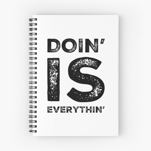 Item preview, DOIN' IS EVERYTHIN' designed and sold by CoopClothing.