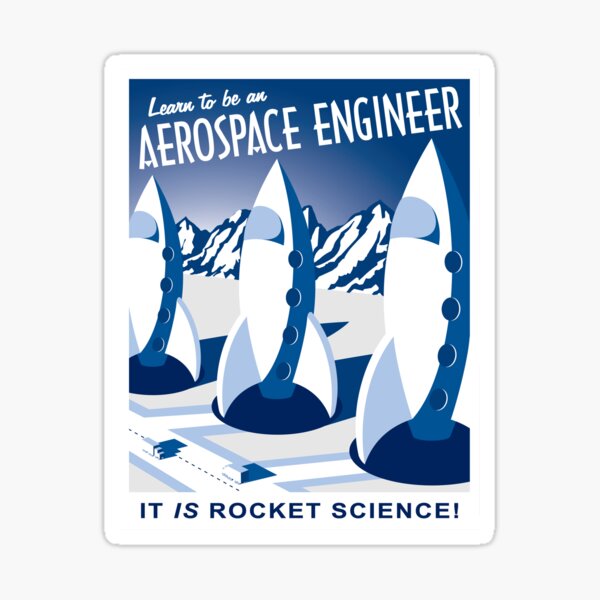 Aerospace Engineering - It is Rocket Science! Sticker