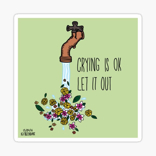 Item preview, Crying is OK designed and sold by thefrizzkid.