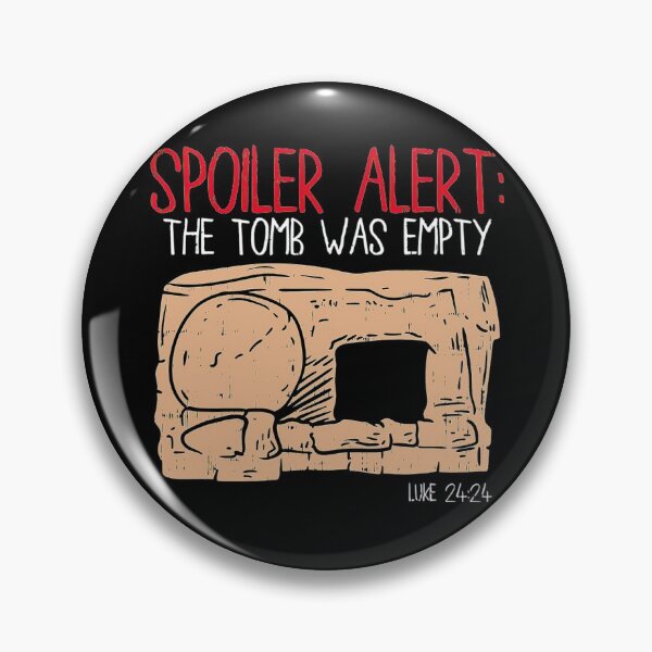 Item preview, Spoiler Alert Tomb Was Empty I Funny Jesus Is Risen Easter Gift designed and sold by robtkatch86.