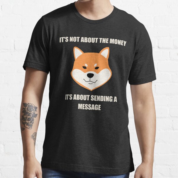Item preview, IT'S NOT ABOUT THE MONEY | IT'S ABOUT SENDING A MESSAGE designed and sold by stuff-n-stuff.