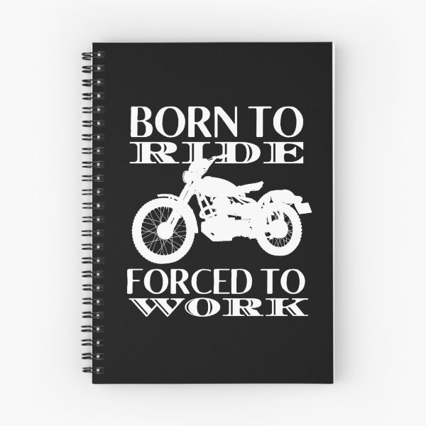 Item preview, Born To Ride Forced To Work Design 2 designed and sold by SweetAndSpice.