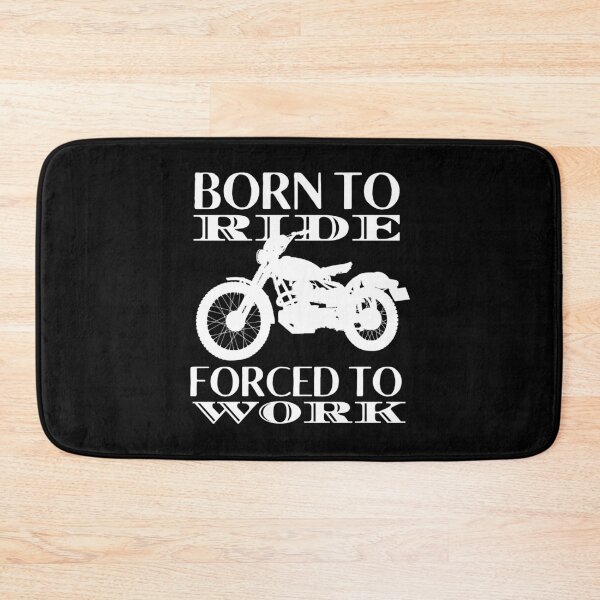 Item preview, Born To Ride Forced To Work Design 2 designed and sold by SweetAndSpice.