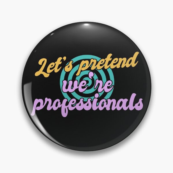 Item preview, Lets Pretend Were Professionals designed and sold by Chubuter.