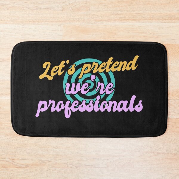 Item preview, Lets Pretend Were Professionals designed and sold by Chubuter.