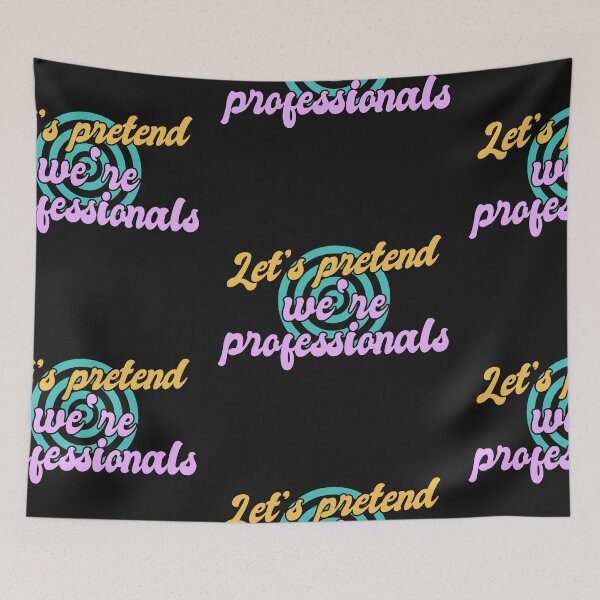 Item preview, Lets Pretend Were Professionals designed and sold by Chubuter.