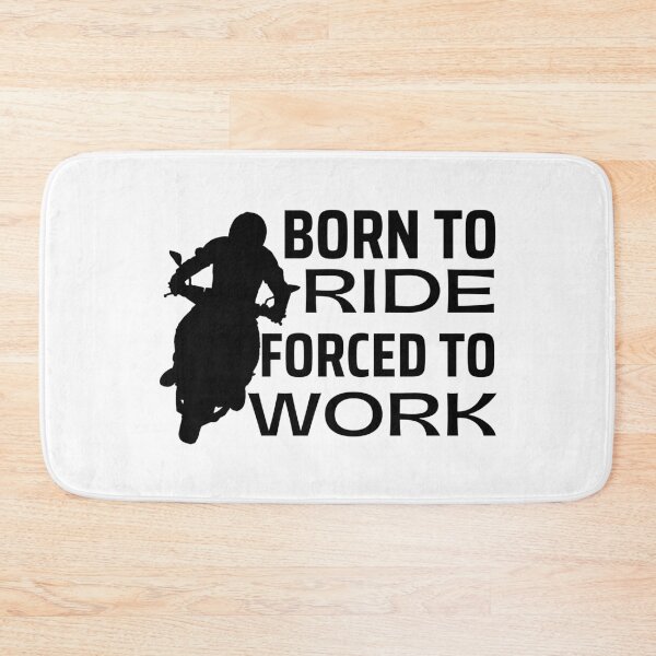 Item preview, Born To Ride Forced To Work Design 3 designed and sold by SweetAndSpice.