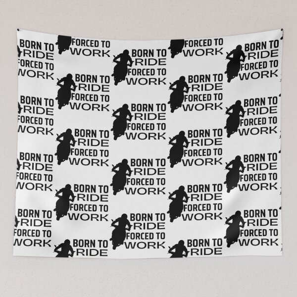 Item preview, Born To Ride Forced To Work Design 3 designed and sold by SweetAndSpice.