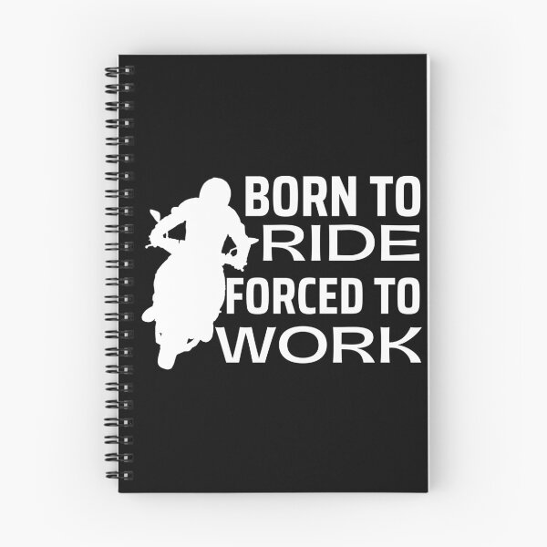 Item preview, Born To Ride Forced To Work Design 4 designed and sold by SweetAndSpice.