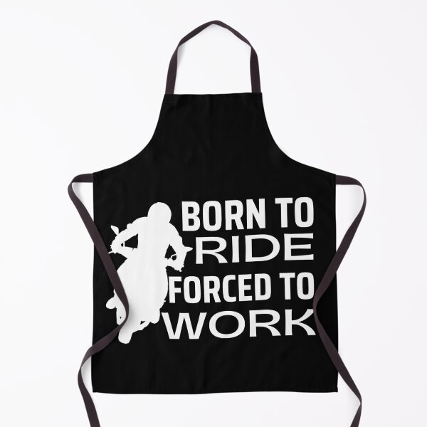 Item preview, Born To Ride Forced To Work Design 4 designed and sold by SweetAndSpice.