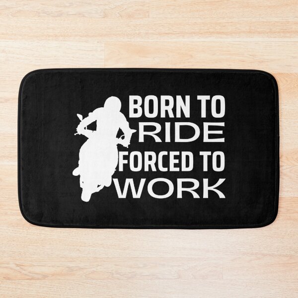 Item preview, Born To Ride Forced To Work Design 4 designed and sold by SweetAndSpice.