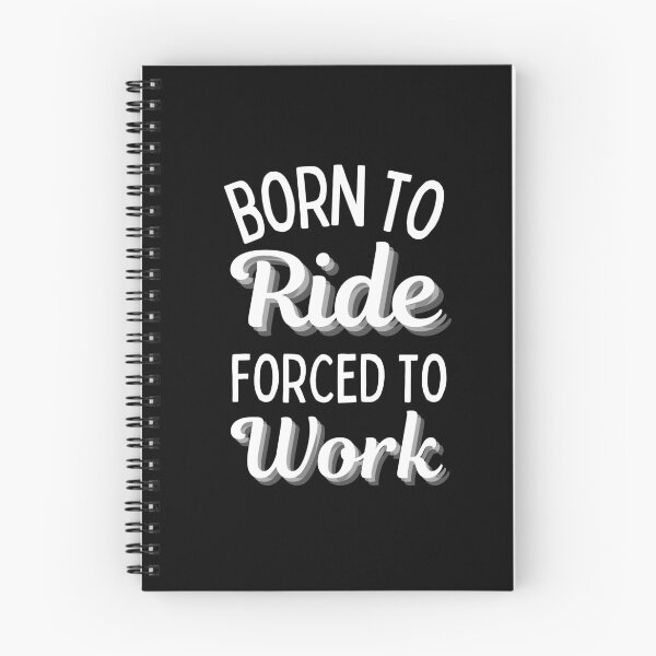 Item preview, Born To Ride Forced To Work Design 6 designed and sold by SweetAndSpice.