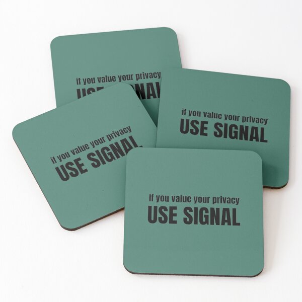 Item preview,  If you value your privacy, USE SIGNAL designed and sold by NomadMessenger.