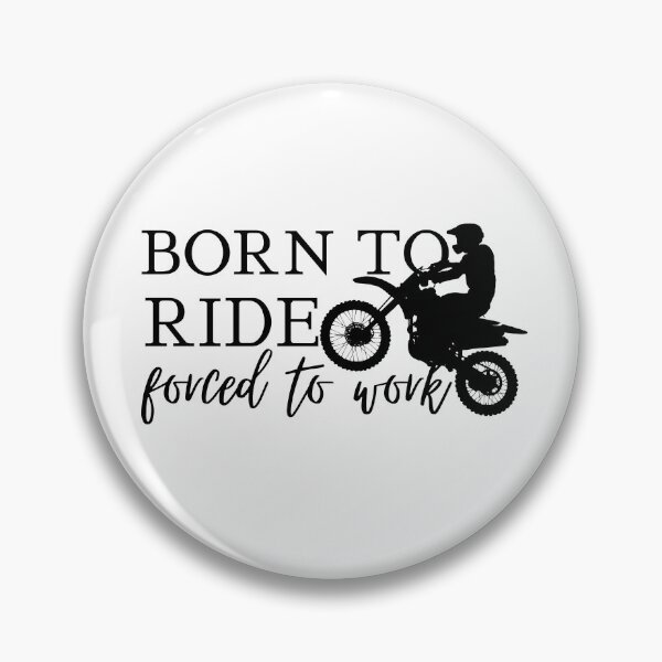 Item preview, Born To Ride Forced To Work Design 9 designed and sold by SweetAndSpice.