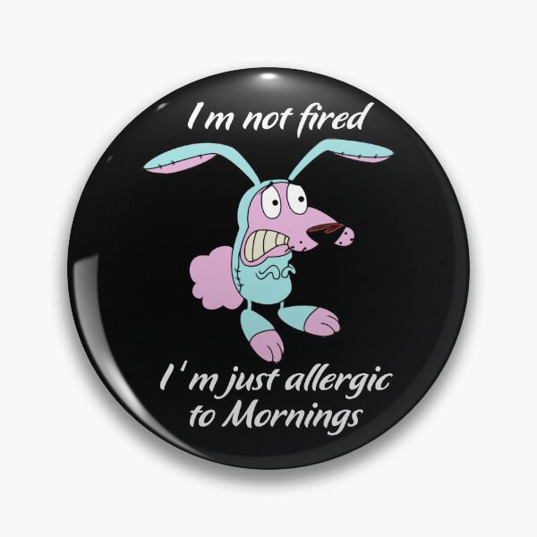 Item preview, I am not fired The courage Pink color animal  gift for fans designed and sold by meconquynh95.