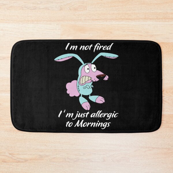 Item preview, I am not fired The courage Pink color animal  gift for fans designed and sold by meconquynh95.