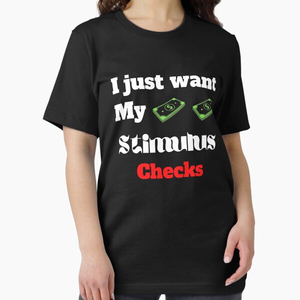Item preview, I just want my stimulus checks | stimulus checks designed and sold by Ldesigns1.