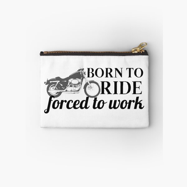 Item preview, Born To Ride Forced To Work Design 13 designed and sold by SweetAndSpice.