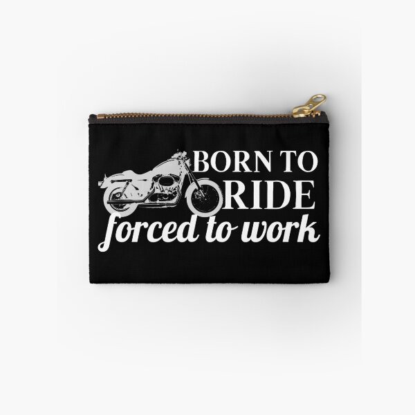 Item preview, Born To Ride Forced To Work Design 14 designed and sold by SweetAndSpice.