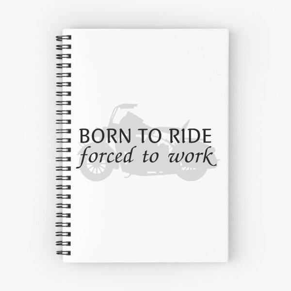 Item preview, Born To Ride Forced To Work Design 15 designed and sold by SweetAndSpice.
