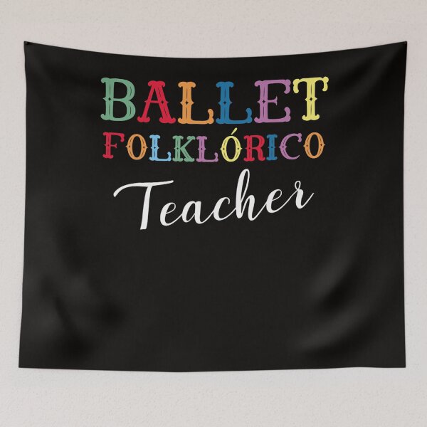 Item preview, Ballet Folklorico Teacher designed and sold by RonaldDaughtry.