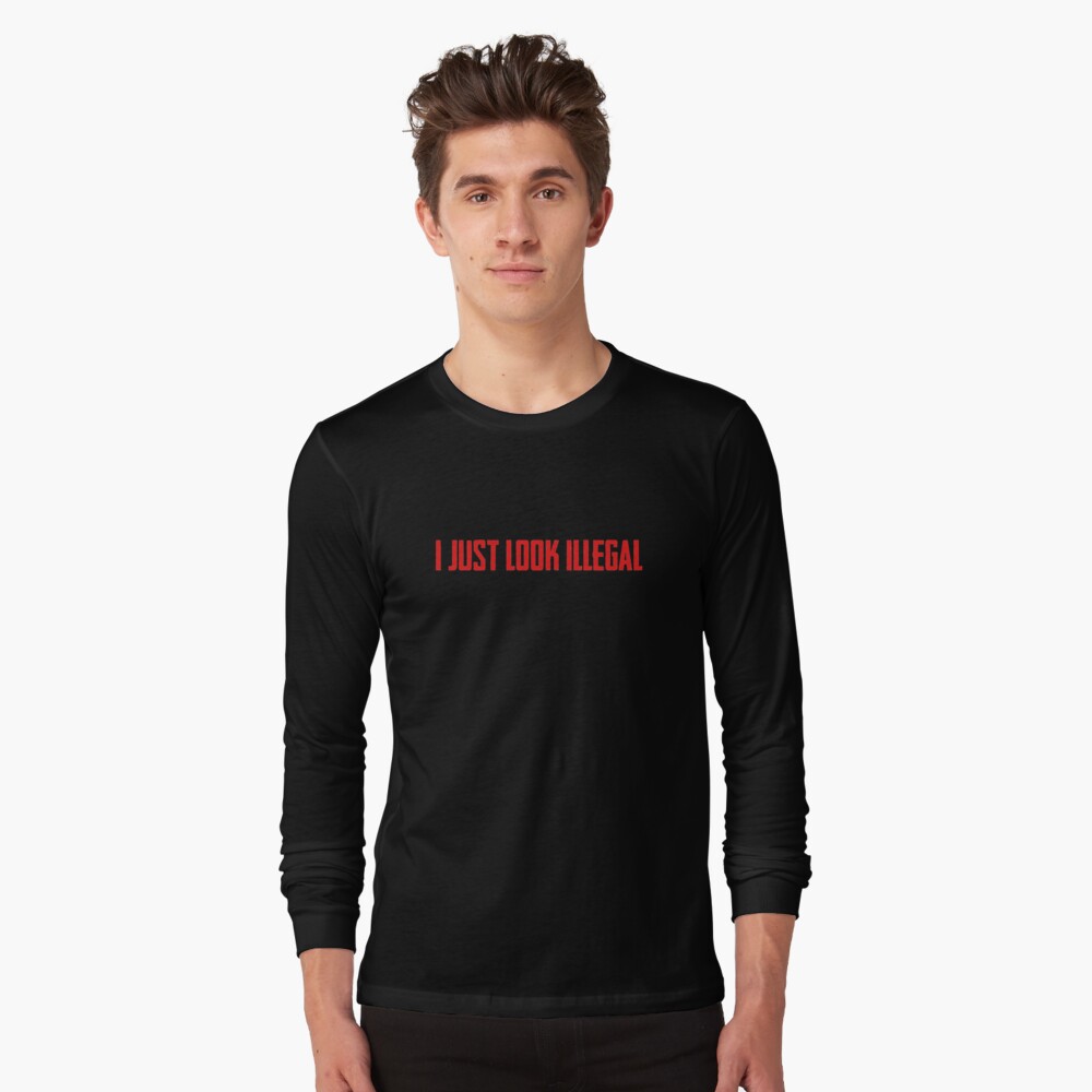 I Just Look ILLEGAL Best Selling Essential T-Shirt for Sale by fomodesigns