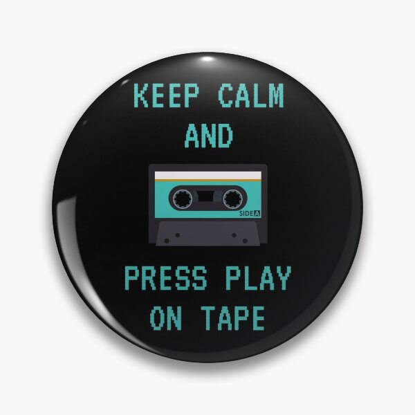 Item preview, Keep Calm and Press play on tape designed and sold by stuff-n-stuff.
