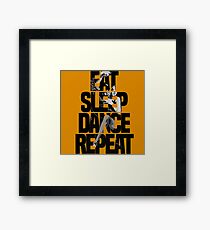 Dance - Eat sleep dance repeat Framed Print