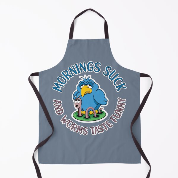 Item preview, Mornings suck and worms taste funny, tired early bird designed and sold by robimerch.