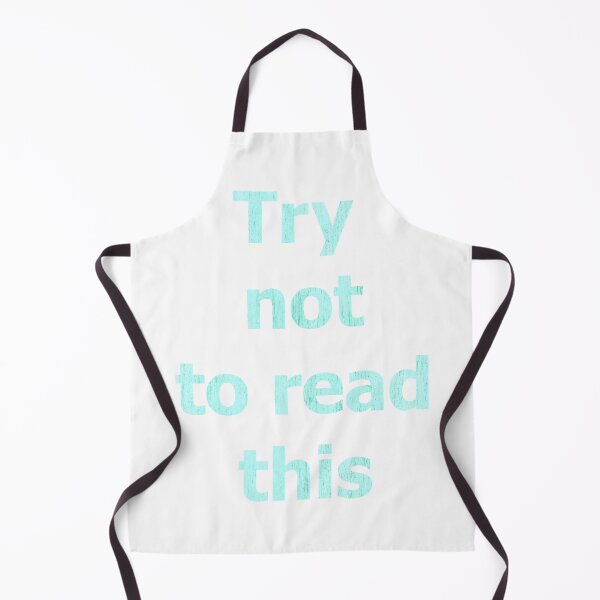 Item preview, Try not to read this-green text designed and sold by CSouissi.