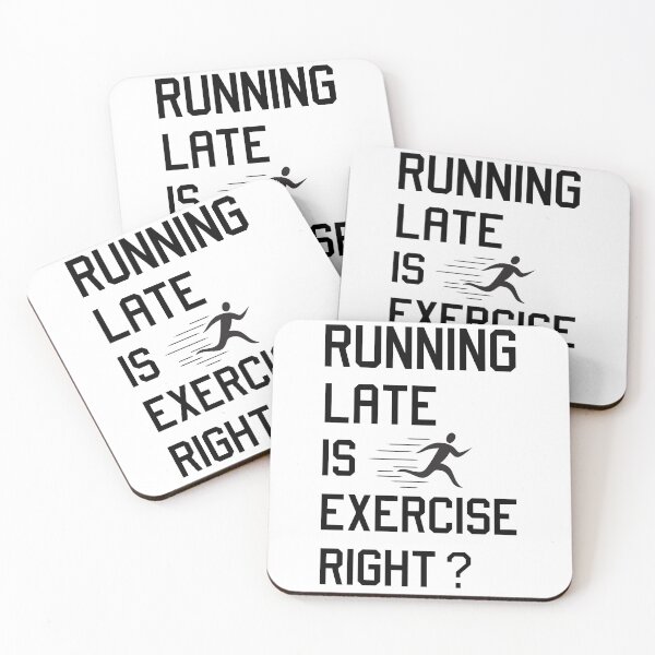 Item preview, Running Late Is Exercise Right ? funny t-shirt gift idea for sport lovers designed and sold by LamiaTees.