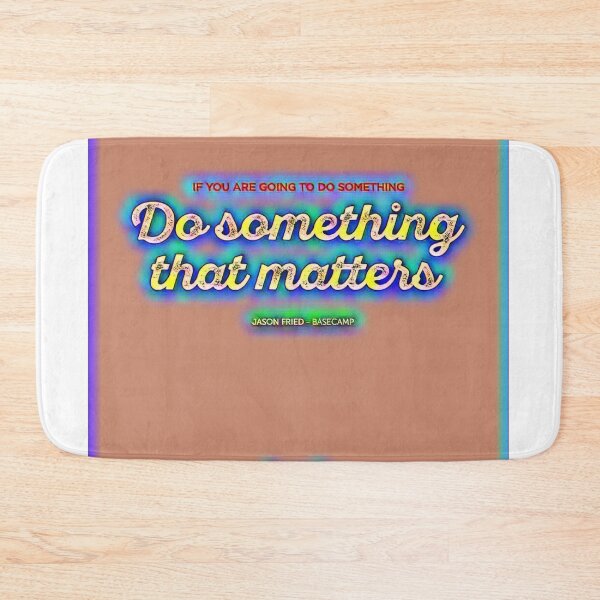 Item preview, Do Something That Matters designed and sold by Gaurav590678.